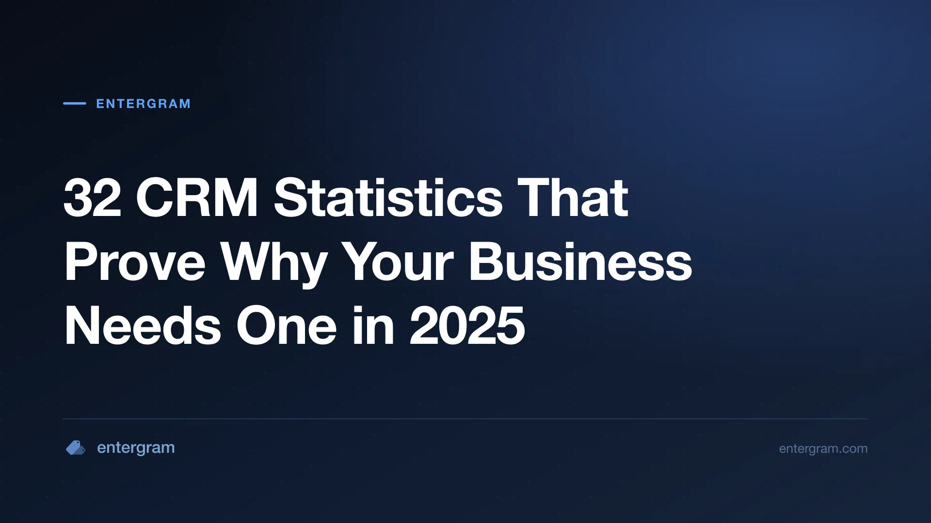 Card image for 32 CRM Statistics: A 2025 Industry Snapshot