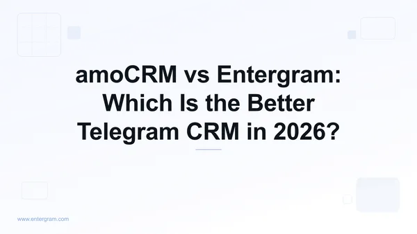 amoCRM vs Entergram comparison for Telegram teams