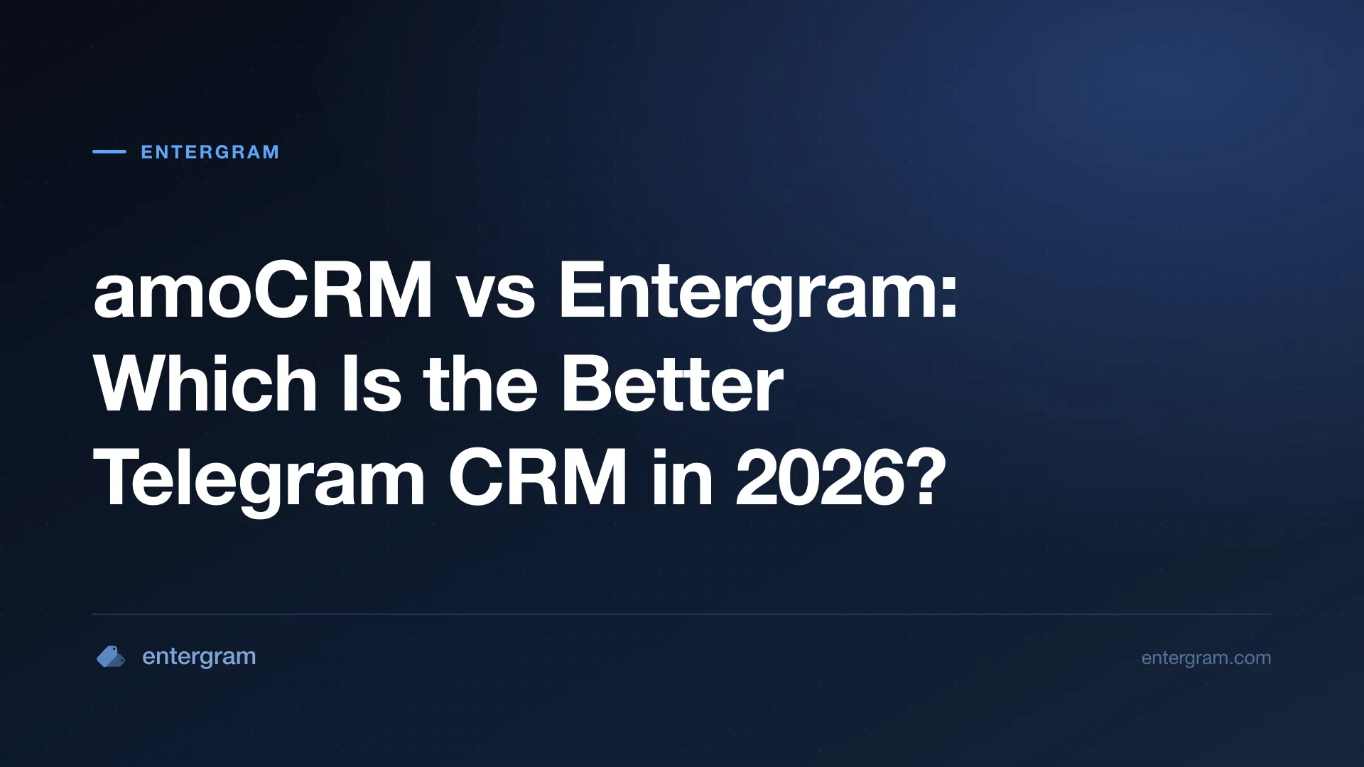 ការប្រៀបធៀប amoCRM និង Entergram សម្រាប់ក្រុមប្រើ Telegram