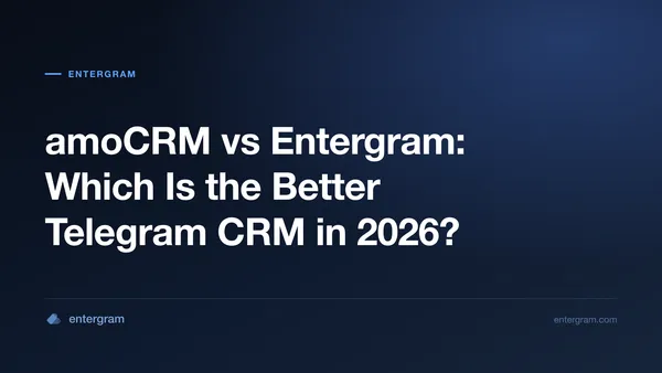 ការប្រៀបធៀប amoCRM និង Entergram សម្រាប់ក្រុមប្រើ Telegram