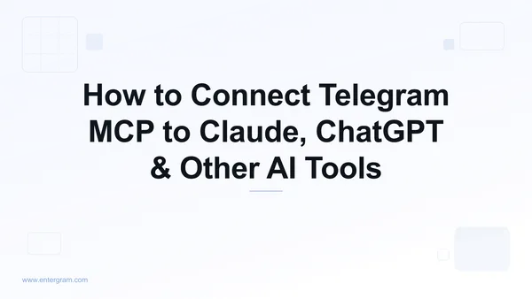 How to connect Telegram MCP to Claude, ChatGPT and other AI tools