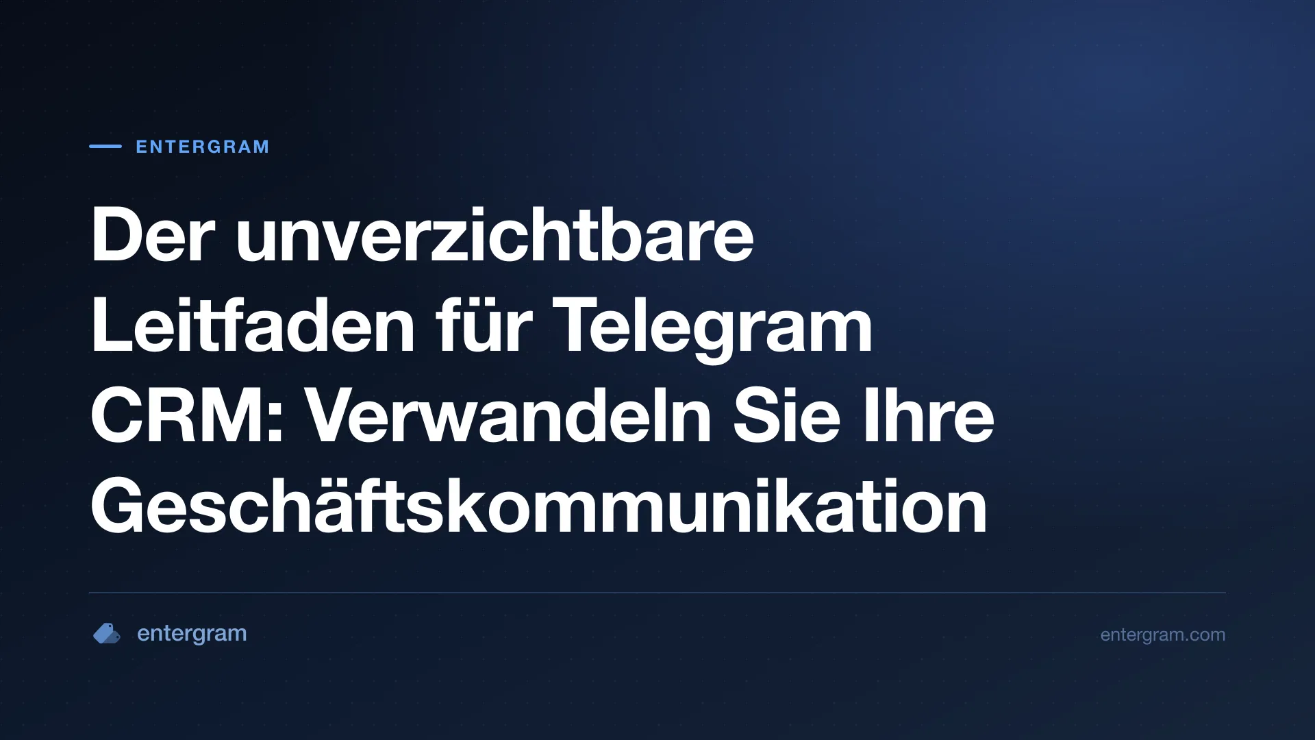 Card image for Der unverzichtbare Leitfaden für Telegram CRM: Verwandeln Sie Ihre Geschäftskommunikation