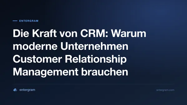 Card image for Die Kraft von CRM: Warum moderne Unternehmen Customer Relationship Management brauchen