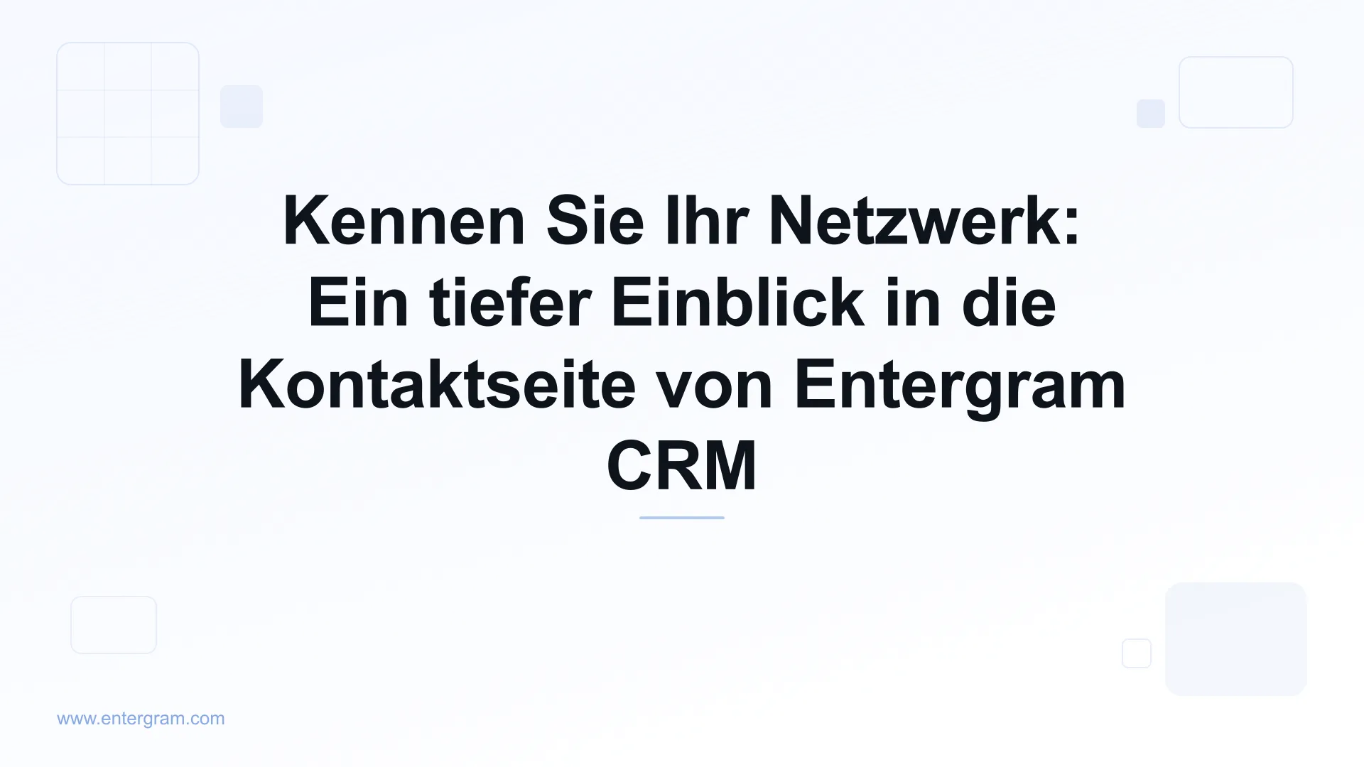 Card image for Kennen Sie Ihr Netzwerk: Ein tiefer Einblick in die Kontaktseite von Entergram CRM