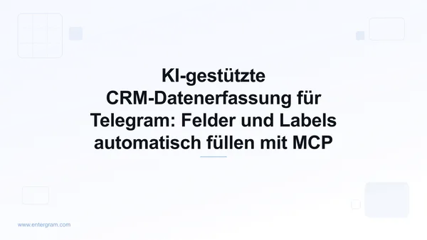 Titelbild für KI-gestützte CRM-Datenerfassung für Telegram mit MCP