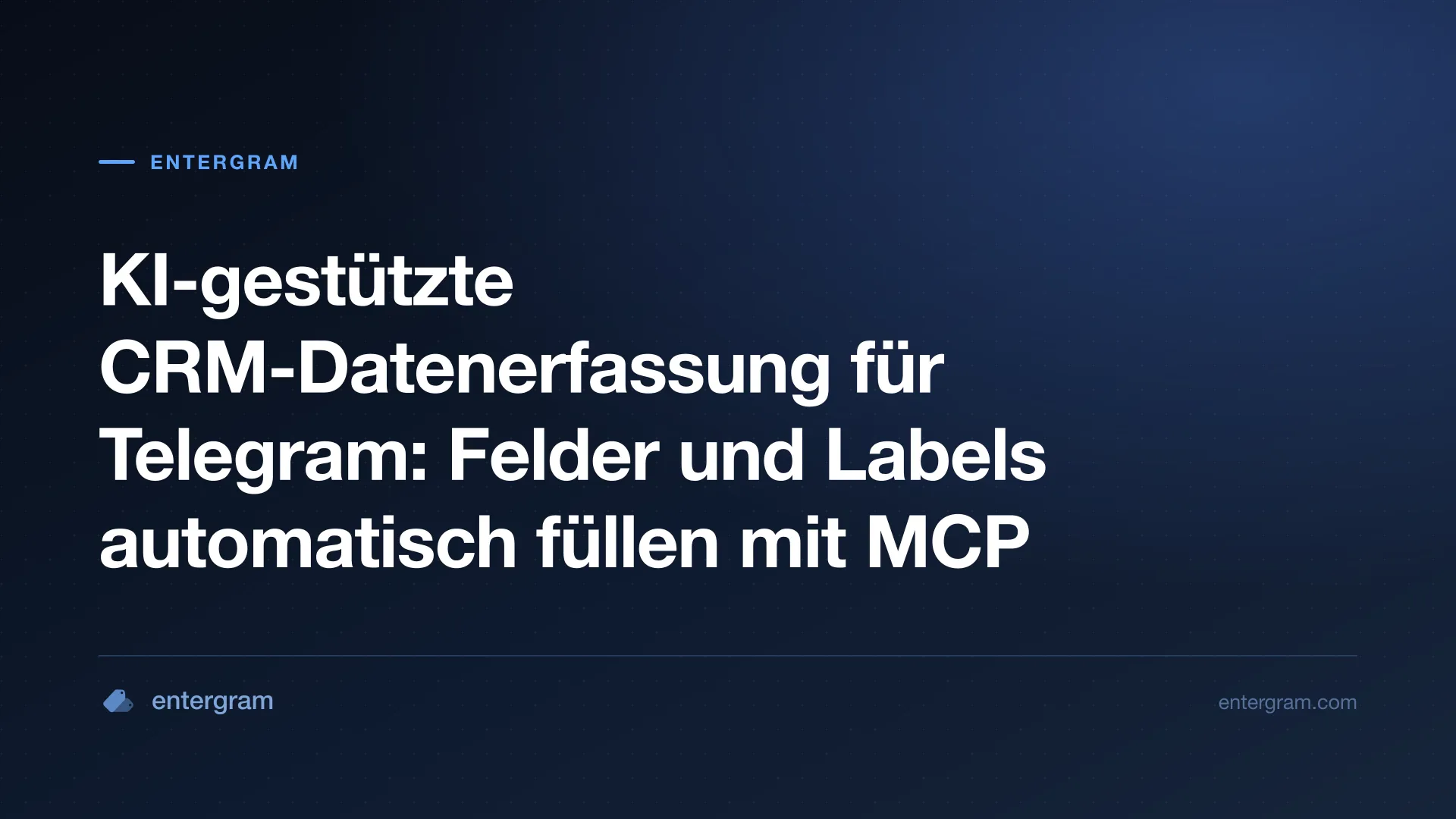 Titelbild für KI-gestützte CRM-Datenerfassung für Telegram mit MCP