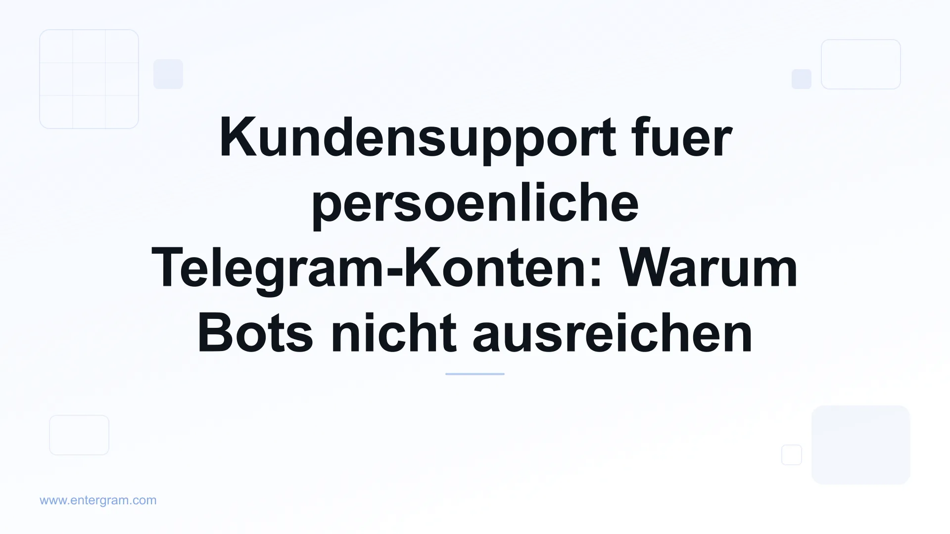 Kundensupport fuer persoenliche Telegram-Konten mit Entergram CRM