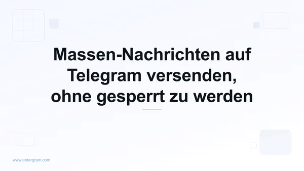 Massen-Nachrichten auf Telegram sicher versenden