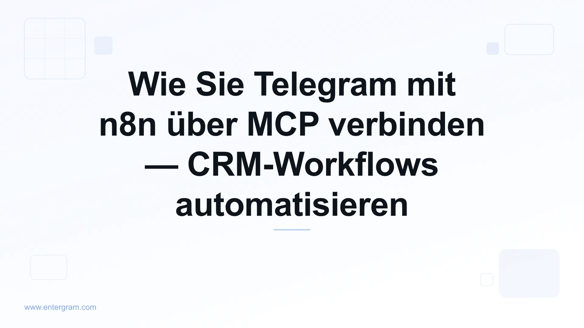 Telegram mit n8n über den Entergram-MCP-Server verbinden