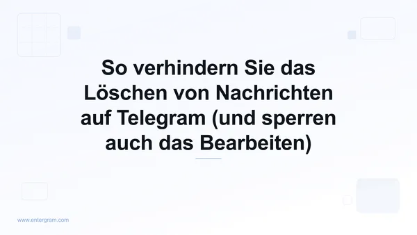 Telegram-Workspace-Einstellung, die Teammitglieder daran hindert, Nachrichten zu löschen oder zu bearbeiten