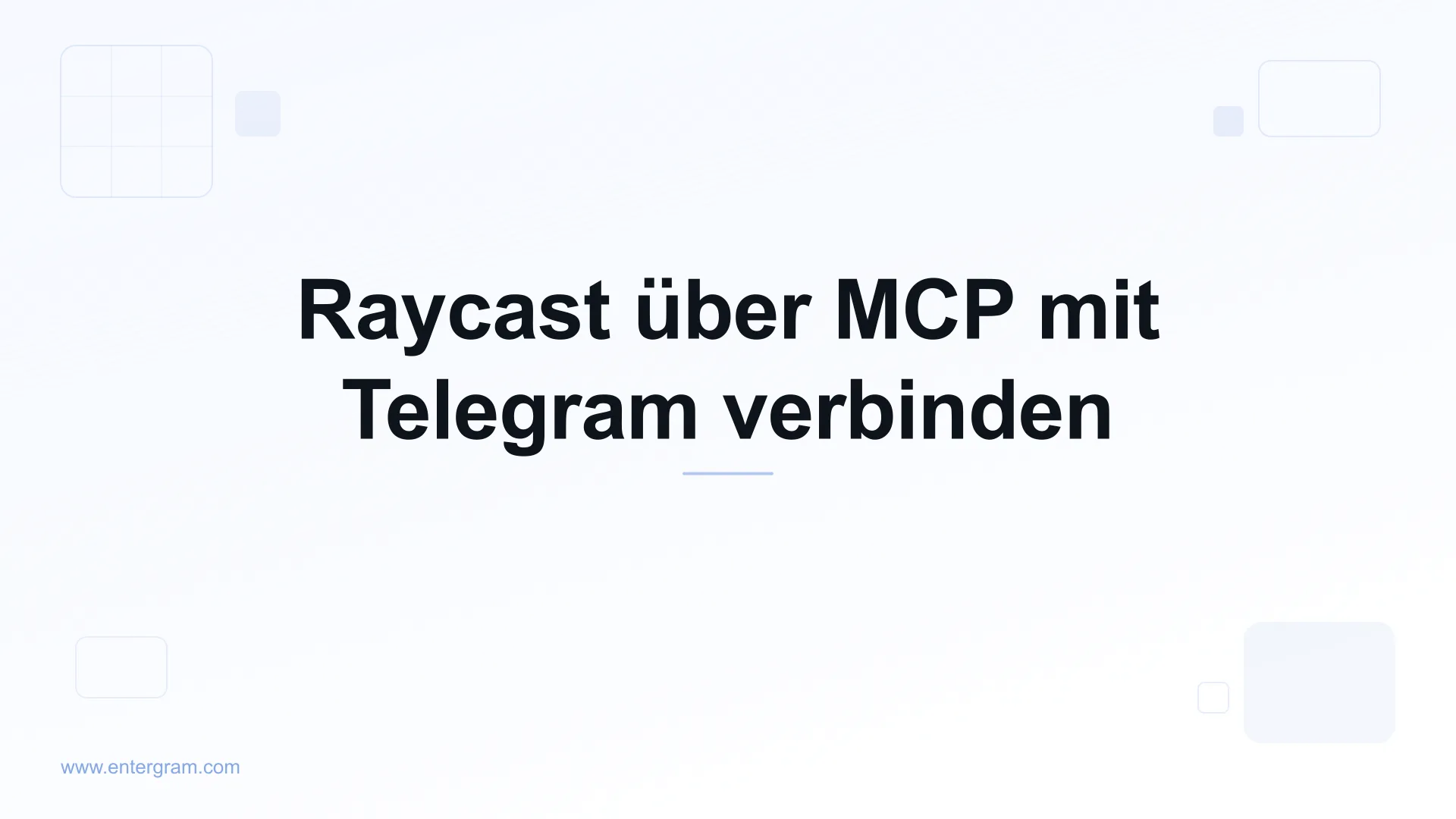 Raycast über Entergram MCP mit Telegram verbinden