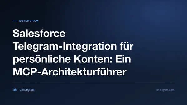 Architektur zur Verbindung von Salesforce mit persönlichen Telegram-Konten über MCP