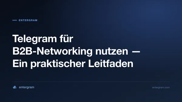 Card image for Telegram CRM für B2B-Networking: Verwandeln Sie Telegram-Kontakte in Geschäftsbeziehungen