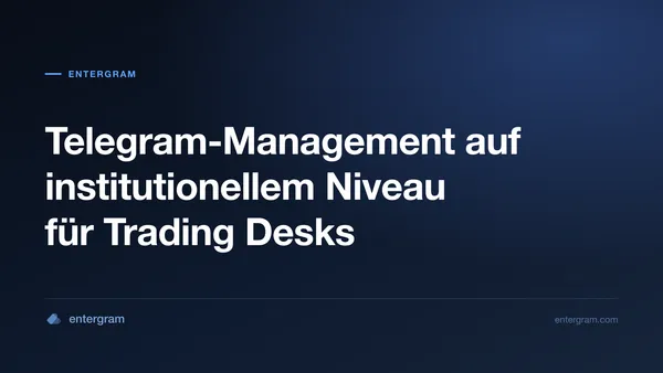 Card image for Telegram CRM für Market Maker und Trading Desks: Kommunikationsverwaltung auf Institutionellem Niveau
