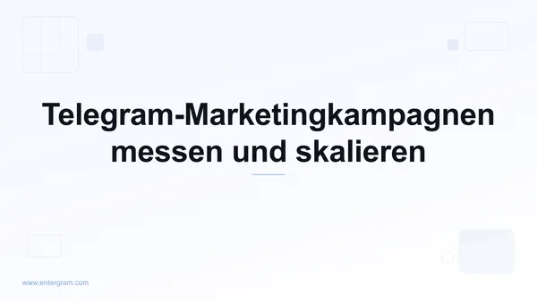 Card image for Telegram CRM für Marketing- und Growth-Teams: Messen, Optimieren und Skalieren Sie Ihre Telegram-Kampagnen