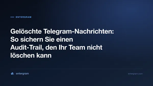 Gelöschte Telegram-Nachrichten als Audit-Trail in einem Slack-Kanal gesichert