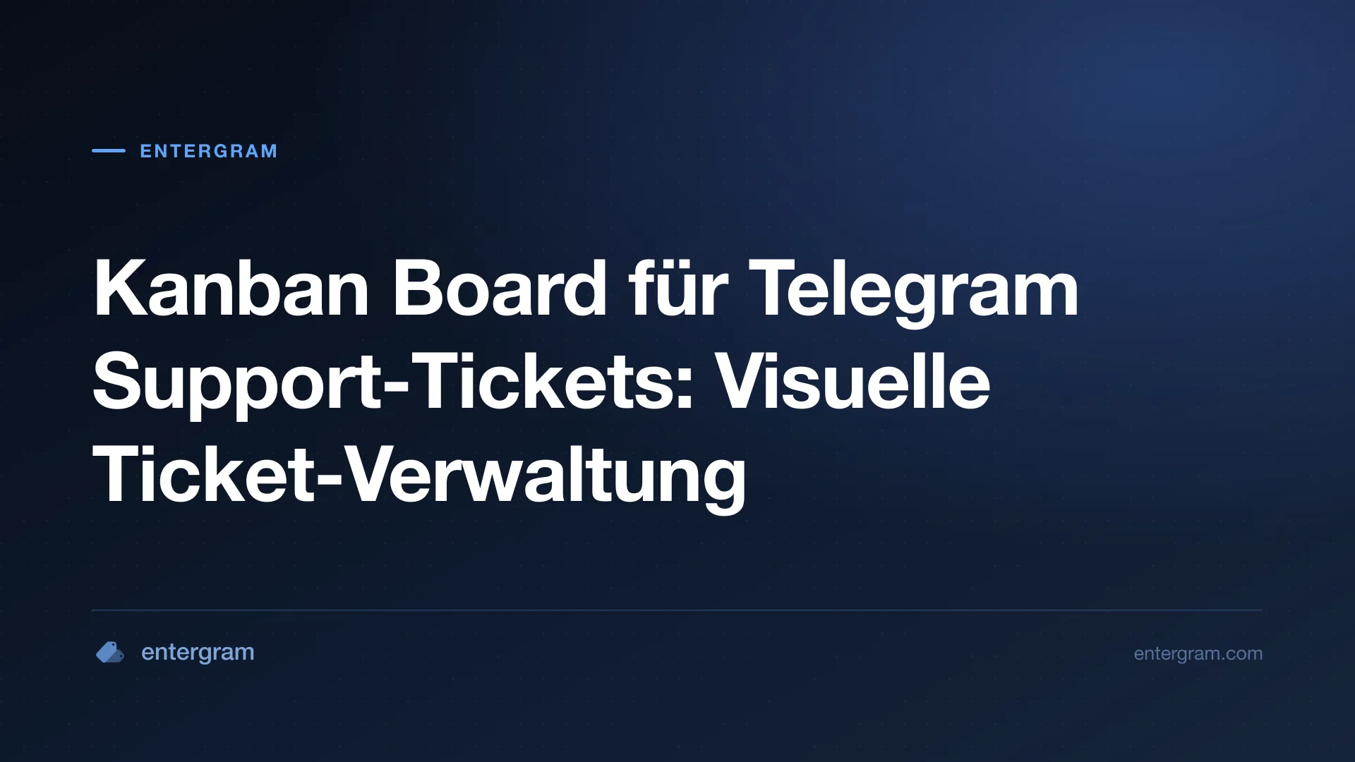 Kanban-Board-Ansicht zur Verwaltung von Telegram Support-Tickets