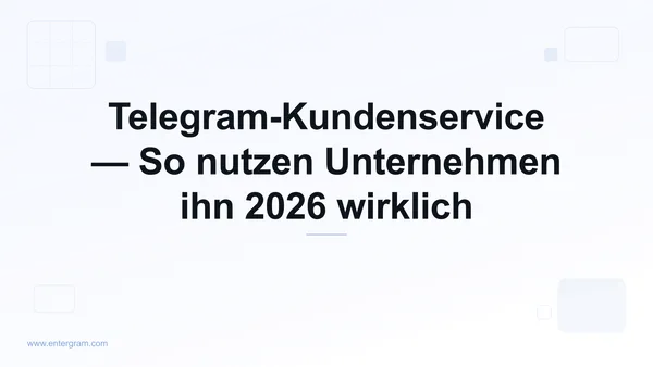 Telegram-Kundenservice für Unternehmen