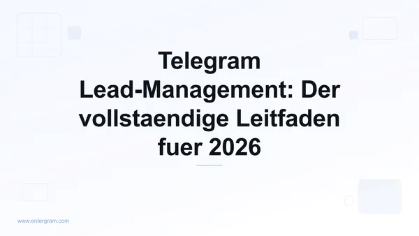 Card image for Telegram Lead-Management Der vollstaendige Leitfaden fuer 2026