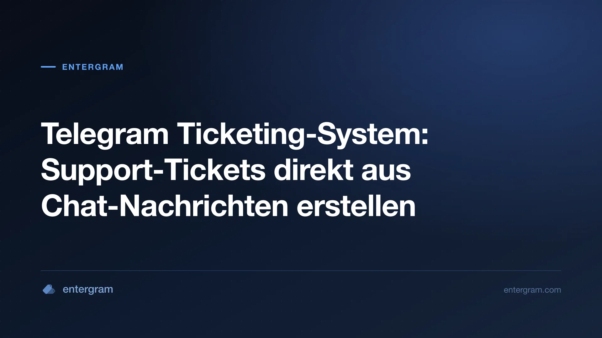 Telegram Ticketing-System zur Erstellung von Support-Tickets aus Chat-Nachrichten