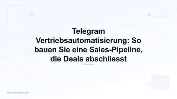 Card image for Telegram Vertriebsautomatisierung Pipeline-Leitfaden