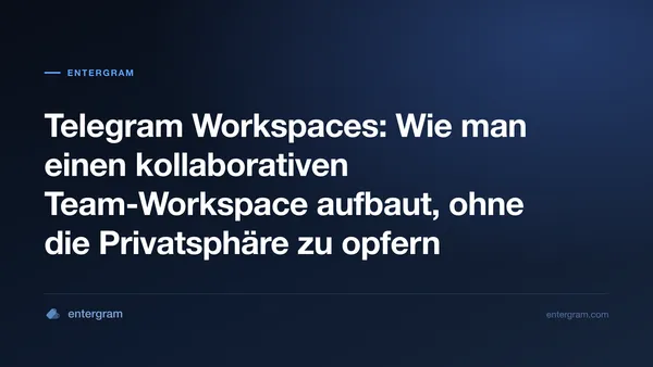 Telegram Workspaces-Oberfläche zeigt kollaborative Team-Funktionen mit Datenschutzkontrollen