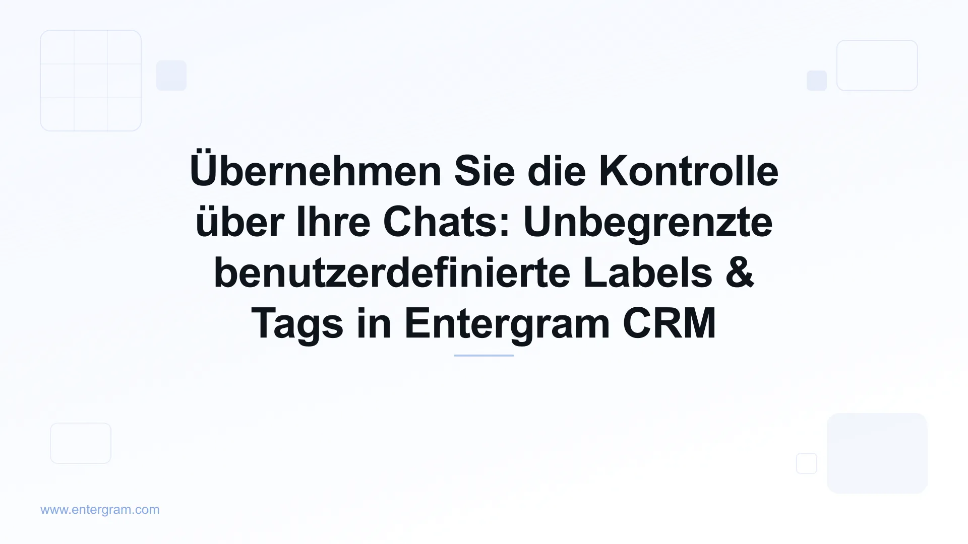 Card image for Übernehmen Sie die Kontrolle über Ihre Chats: Unbegrenzte benutzerdefinierte Labels & Tags in Entergram CRM