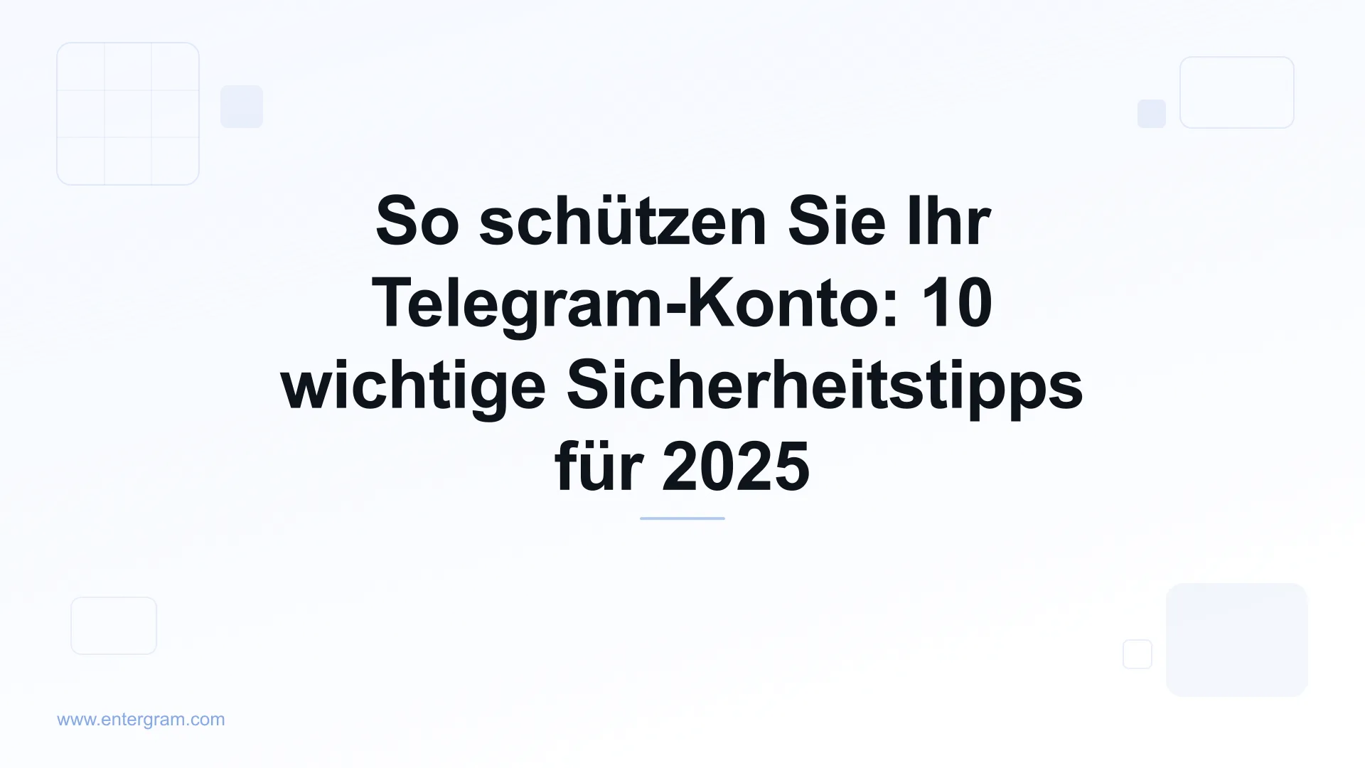 So schützen Sie Ihr Telegram-Konto – Sicherheitstipps