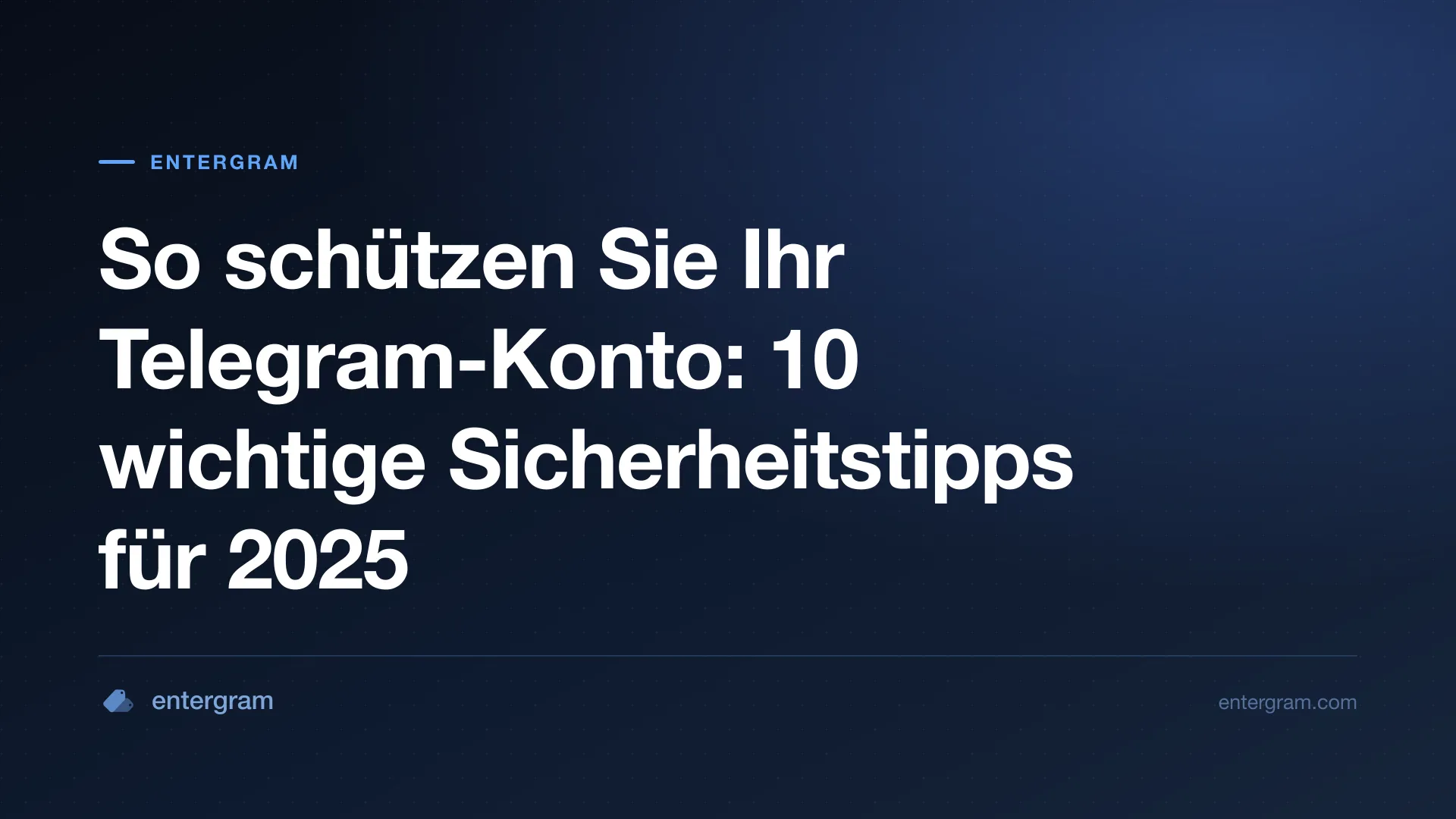So schützen Sie Ihr Telegram-Konto: Sicherheitstipps