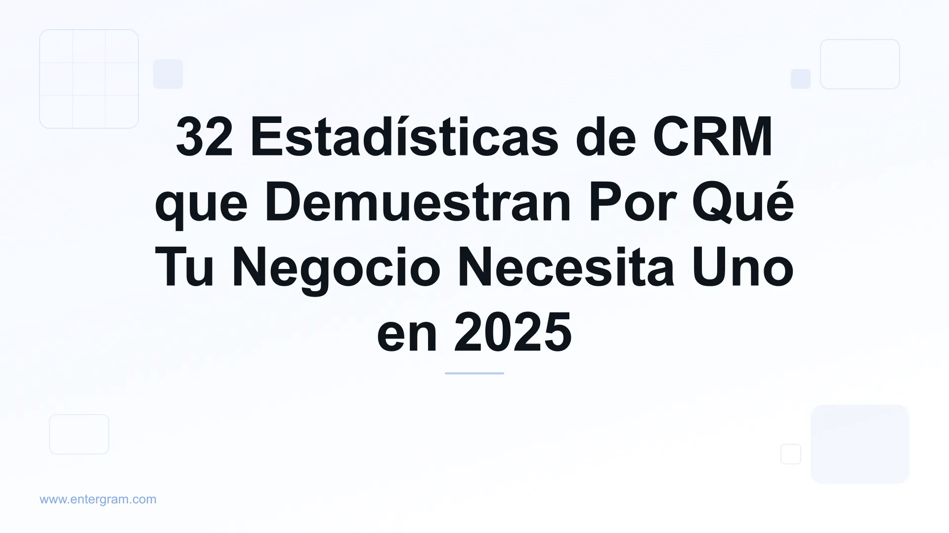 Card image for 32 Estadísticas de CRM que Demuestran Por Qué Tu Negocio Necesita Uno en 2025