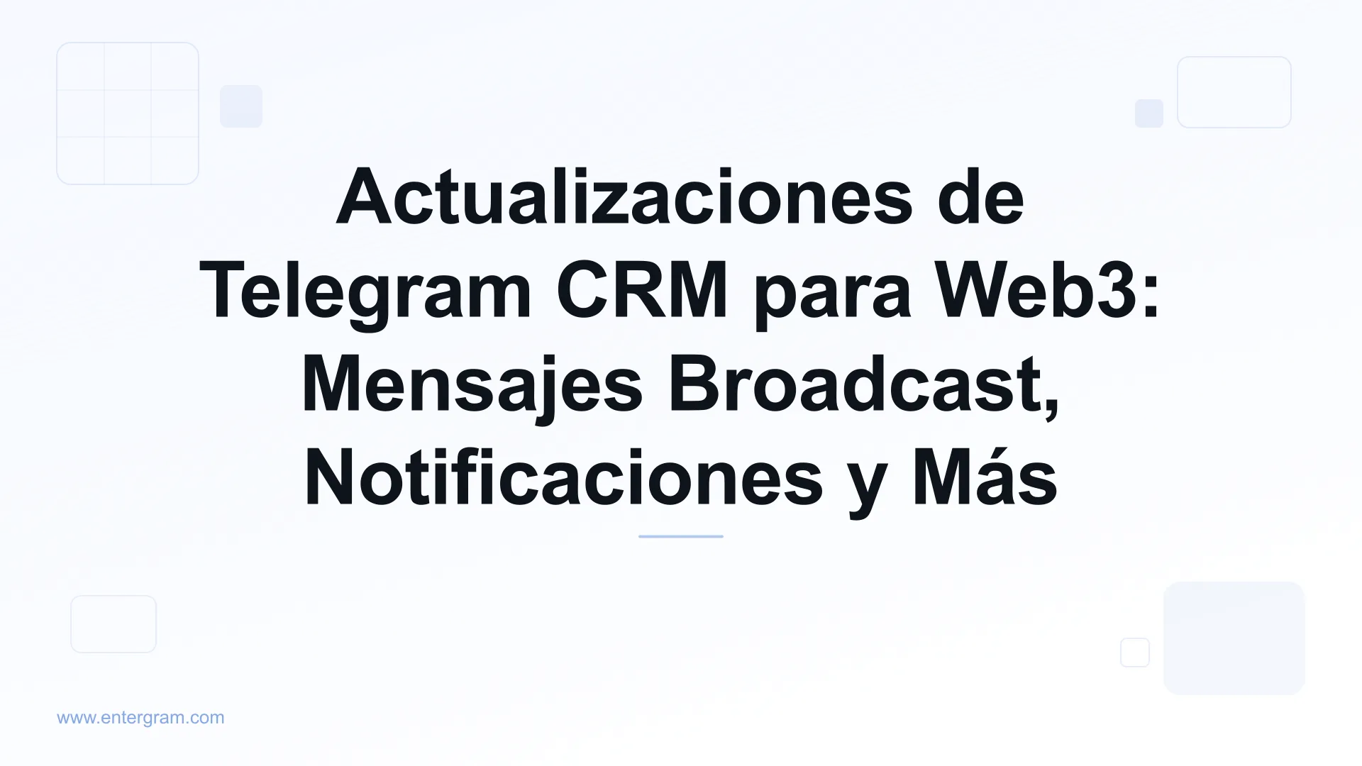 Card image for Actualizaciones de Telegram CRM para Web3: Mensajes Broadcast, Notificaciones y Más