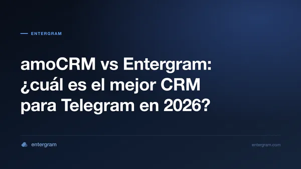 Comparativa amoCRM vs Entergram para equipos de Telegram