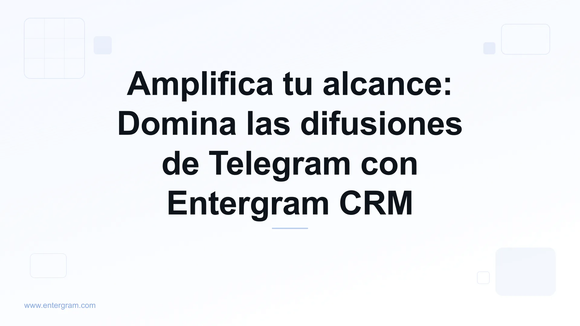 Card image for Amplifica tu alcance: Domina las difusiones de Telegram con Entergram CRM
