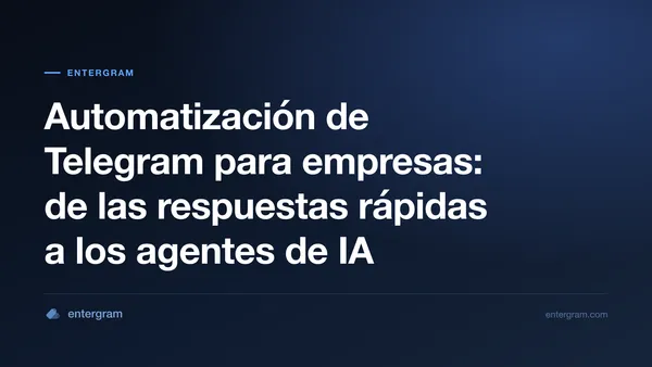 Imagen de portada para Automatización de Telegram para empresas: de las respuestas rápidas a los agentes de IA