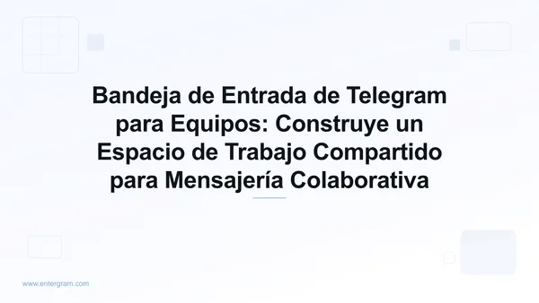 Card image for Bandeja de Entrada de Telegram para Equipos Espacio de Trabajo Compartido
