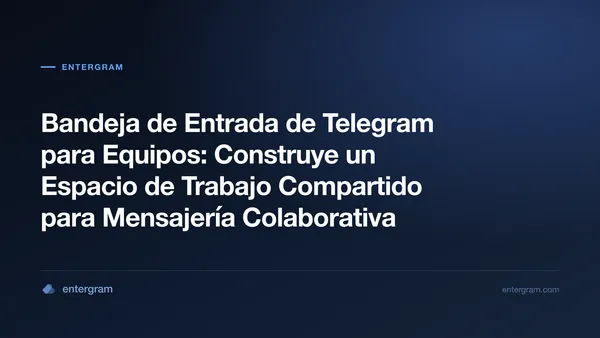 Card image for Bandeja de Entrada de Telegram para Equipos Espacio de Trabajo Compartido
