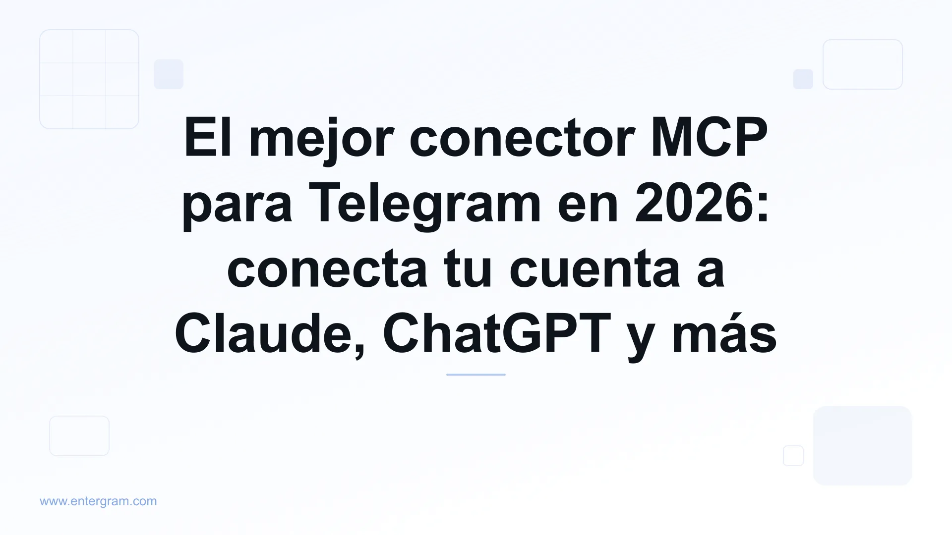 Guía del mejor conector MCP para Telegram en 2026