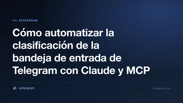Automatiza la clasificación de la bandeja de entrada de Telegram con Claude MCP