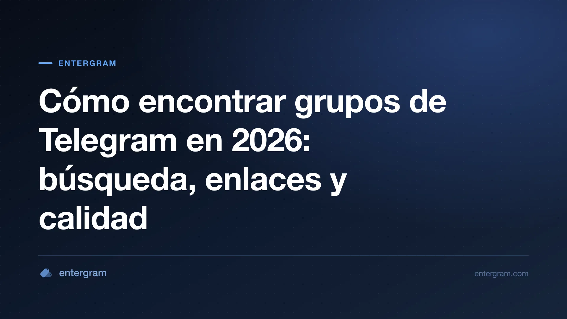 Guía práctica para encontrar grupos públicos útiles de Telegram