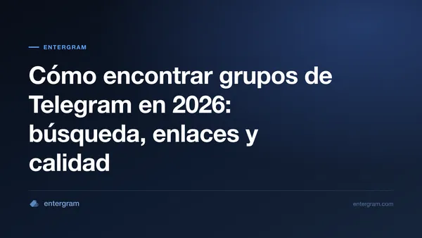 Guía práctica para encontrar grupos públicos útiles de Telegram