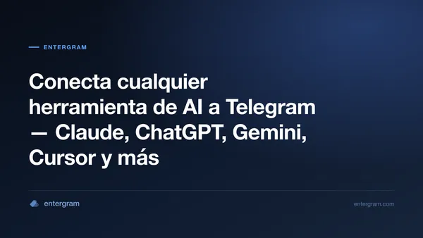 Conectar cualquier herramienta de AI a Telegram vía MCP
