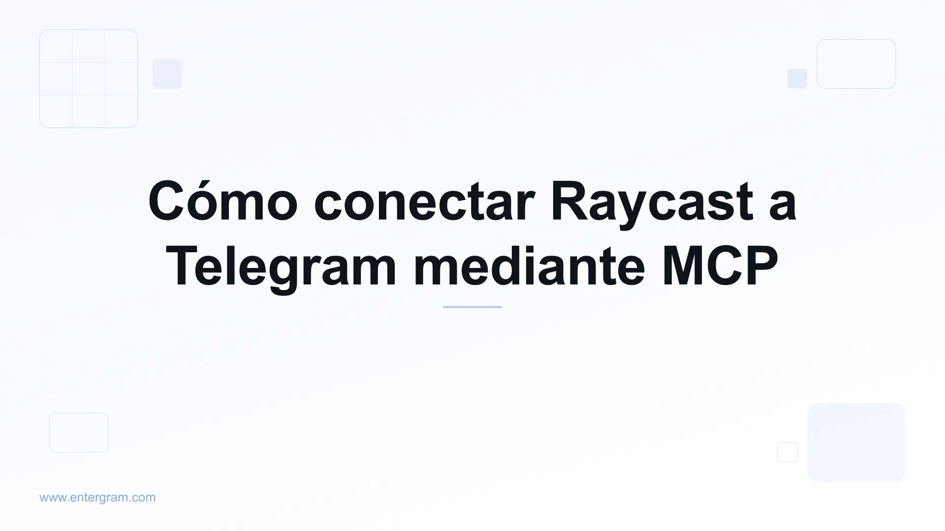 Conectar Raycast a Telegram mediante Entergram MCP
