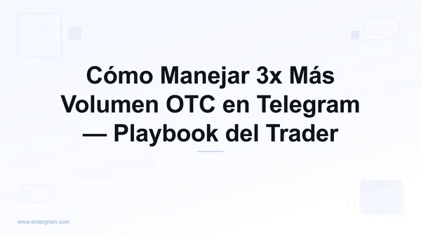 Card image for CRM de Telegram para Traders P2P y OTC: Gestiona 3x Más Volumen Sin Perder Detalle