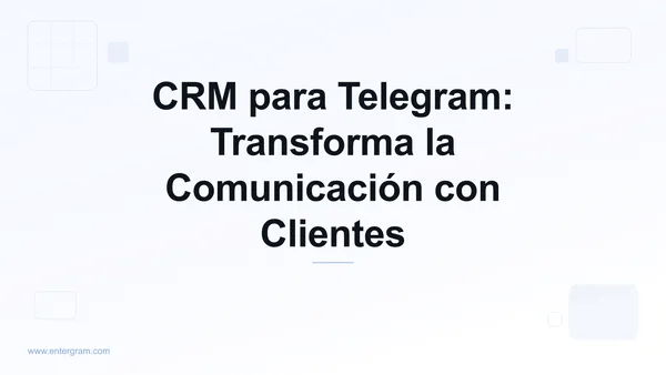 Card image for CRM para Telegram: Transforma la Comunicación con Clientes