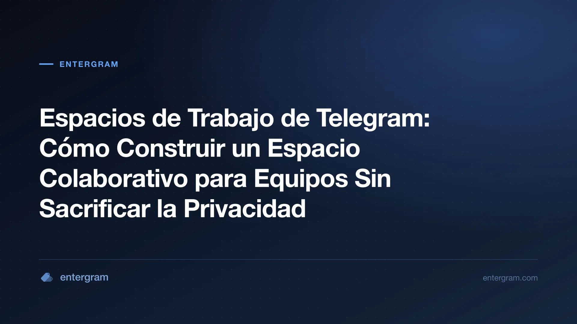 Interfaz de Espacios de Trabajo de Telegram mostrando características colaborativas de equipo con controles de privacidad