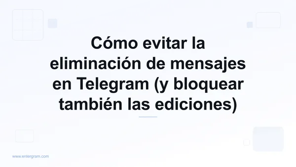 Ajuste del workspace de Telegram que impide que los miembros del equipo eliminen o editen mensajes