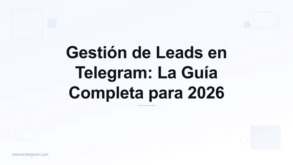 Card image for Gestión de Leads en Telegram La Guía Completa para 2026