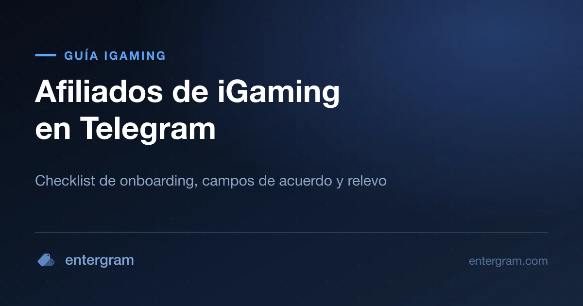 Checklist de onboarding y campos del acuerdo para gestores de afiliados de iGaming en Telegram