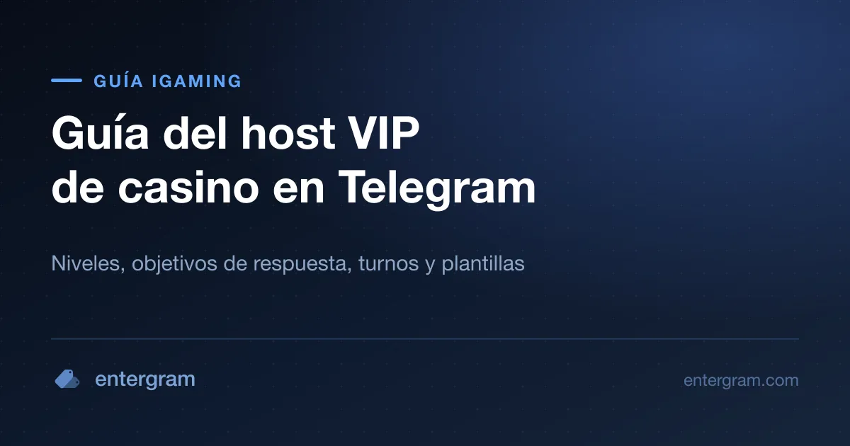 Guía del host VIP de casino en Telegram, con niveles, objetivos de respuesta y plantillas