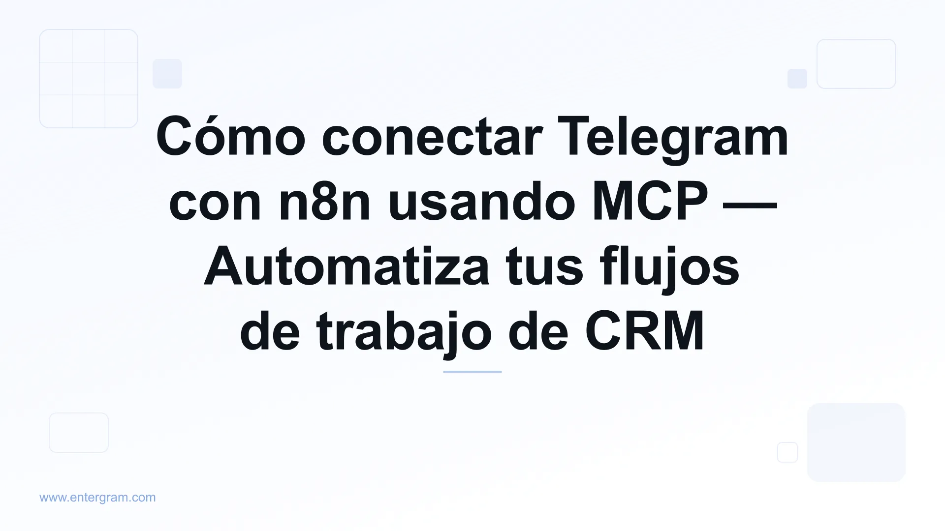 Conectar Telegram con n8n a través del servidor MCP de Entergram